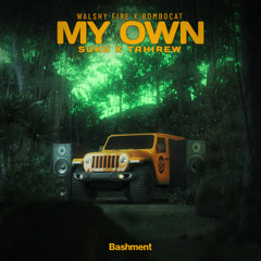 MY OWN (feat. Sukuward & Tahire)