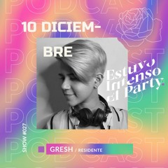 Estuvo Intenso El Party 027 Con TSOM Y Gresh