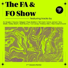 The FA & FO Show #17