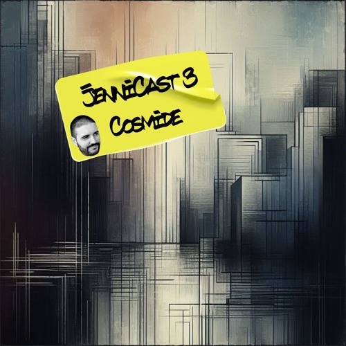 JENNICAST #3 - Cosmide