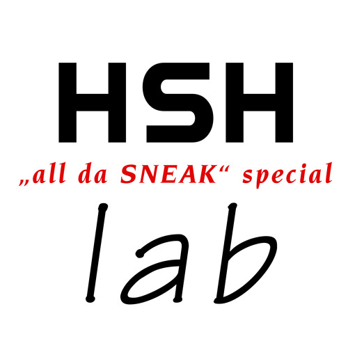 HSH-lab - April, 16th 2021 - all da SNEAK special