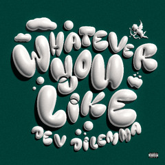 Whatever You Like