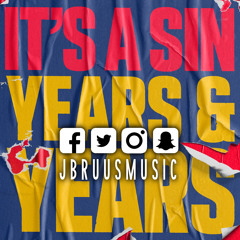 Years & Years - It's A Sin (J Bruus Remix)