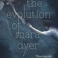 The Evolution of Mara Dyer by Michelle Hodkin