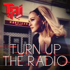 Madonna - Turn Up The Radio (TAJ's EDMdna Club Remix) BUY = Free Download