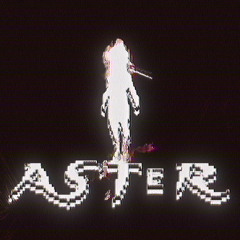 Aster (Super Slowed)