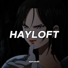HAYLOFT EDİT AUDİO SLOWED