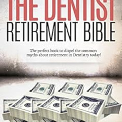 [Free] KINDLE 💘 Finish Rich - The Dentist Retirement Bible: How to Retire in Dentist