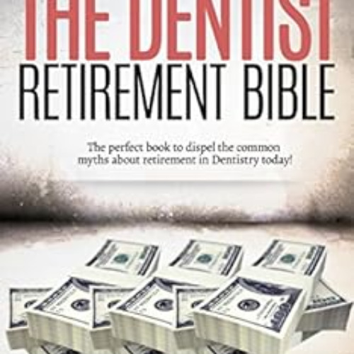 [Free] KINDLE 💘 Finish Rich - The Dentist Retirement Bible: How to Retire in Dentist