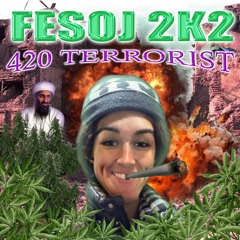420 Terrorist