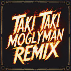 Ilegales Feat Moglyman - Taki Taki (Afro Mix) **Download Free**