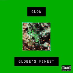 Globe's Finest - Glow