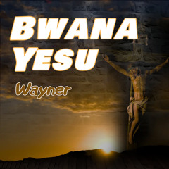 Bwana Yesu