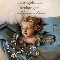⚡️ SCARICAMENTO EPUB Prayes to the Angels and the Arcangels with Novenas and Litanies - Oranciones