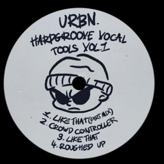 Feature: URBN. - Like That (Dirt Mix)