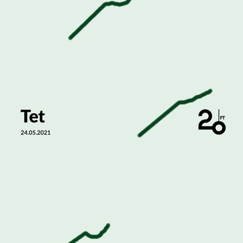 Tet @ 20ft Radio - 24/05/2021