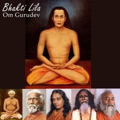 Om Gurudev - Bhakti Lila