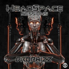 HeadSpace Sessions - Vol 010 Ft. DROPWIZZ