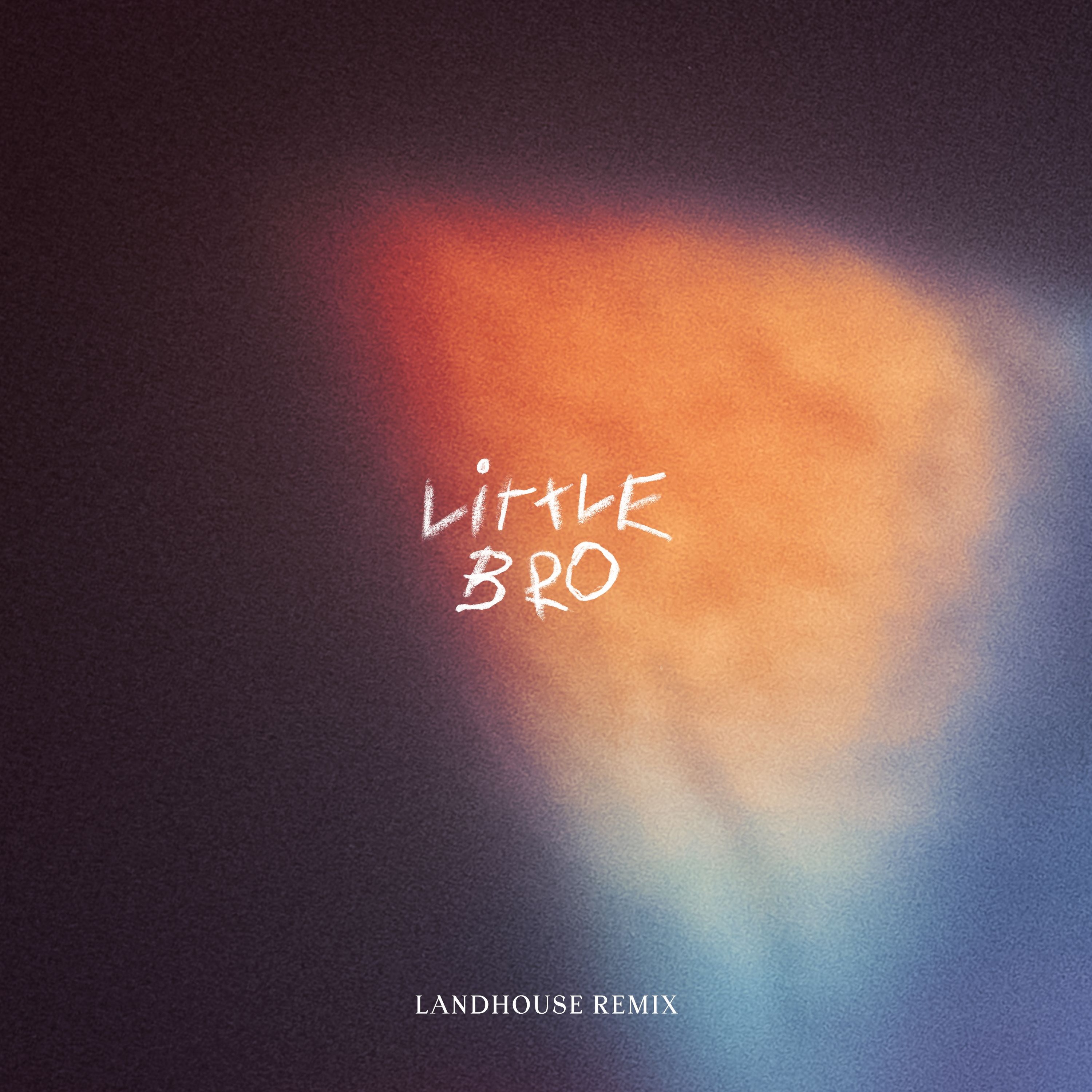 Little Bro (Landhouse Remix) episode artwork