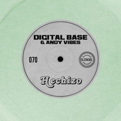 Digital Base & Andy Vibes -  Hechizo