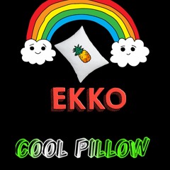 EKKO - Cool Pillow (Official Music)