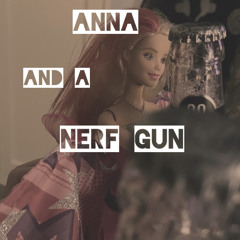 anna and a nerf gun