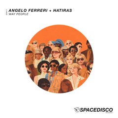 Way People (Edit) - Angelo Ferreri, Hatiras