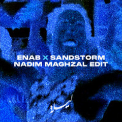 Enab x Sandstorm (Nadim Maghzal Edit) - Preview