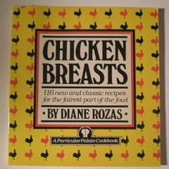 kindle👌 Chicken Breasts:116 new and classic recipes for the fairest part of the fowl
