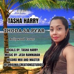 TASHA HARRY AND JESH Ramnanan Thoda Sa Pyar (Remix) BOLLYWOOD COVER 2021.mp3