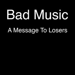 A Message To Losers