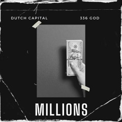 Millions (feat. Dutch Capital)