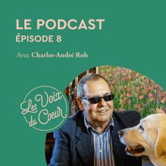 Episode 8 - Charles-André Roh - La Résilience