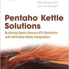 [Download] PDF ✏️ Pentaho Kettle Solutions: Building Open Source ETLSolutions with Pe