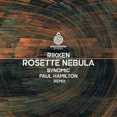 Rikken - Rosette Nebula (Paul Hamilton Remix) [Soundteller Records] lq
