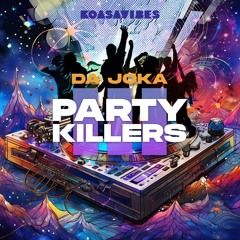 DA JOKA _ Partykillerz III (@Jokerei)