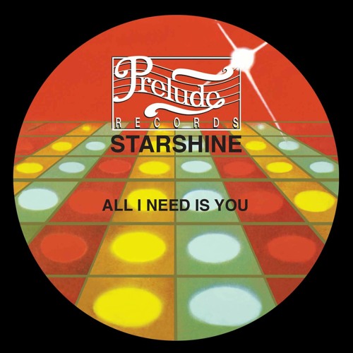 Starshine - All I Need Is You