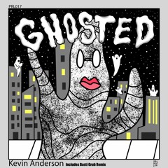 Kevin Anderson - Ghosted (Original Mix)