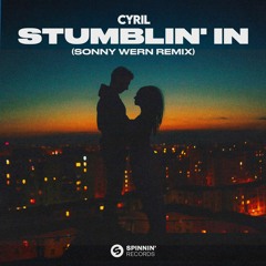 Cyril - Stumblin' In (Sonny Wern Remix) [OUT NOW on Spinnin' Records]