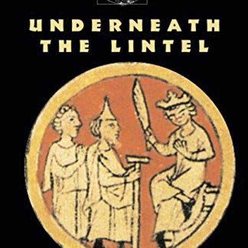 [ACCESS] EPUB 📂 Underneath the Lintel by  Glen Berger [PDF EBOOK EPUB KINDLE]