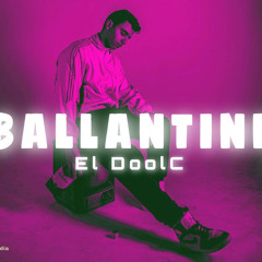 El DoolC - BALLANTINE - |official Audio | - الدولس - بلانتين