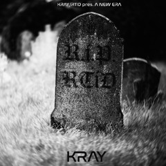 KRAY - formerly RTID - pres. A New Era (Recap Set)