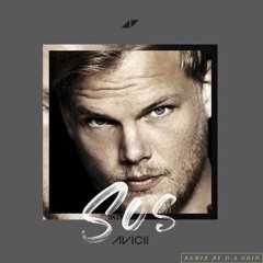 Avicii & Aloe Blacc - SOS (D.A Odin Bootleg)