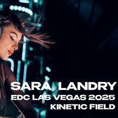 Sara Landry - ID (Live @ EDC Las Vegas 2025)