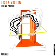 Luxo & Max Low - Release Yourself (Extended Mix)