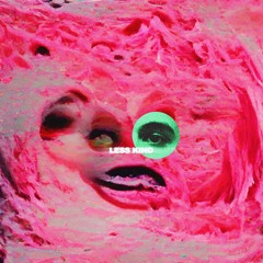 Less Kind (Edit)