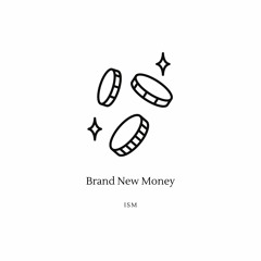 Brand New Money