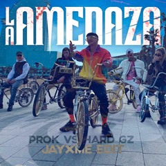 PROK X HARD GZ - LA AMENAZA (JAYXME EDIT)