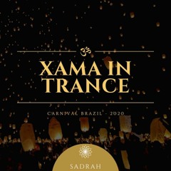 Xama in Trance - Carnival Brazil 2020