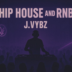 005 - VYBZ Set (HipHouse and RnB by J.VYBZ)